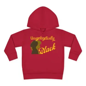 'Unapologetically Black' Toddler Hoodie